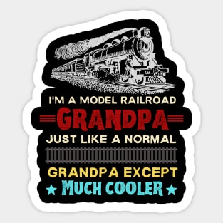 I’m a model railroad grandpa just like a normal grandpa except much cooler Sticker